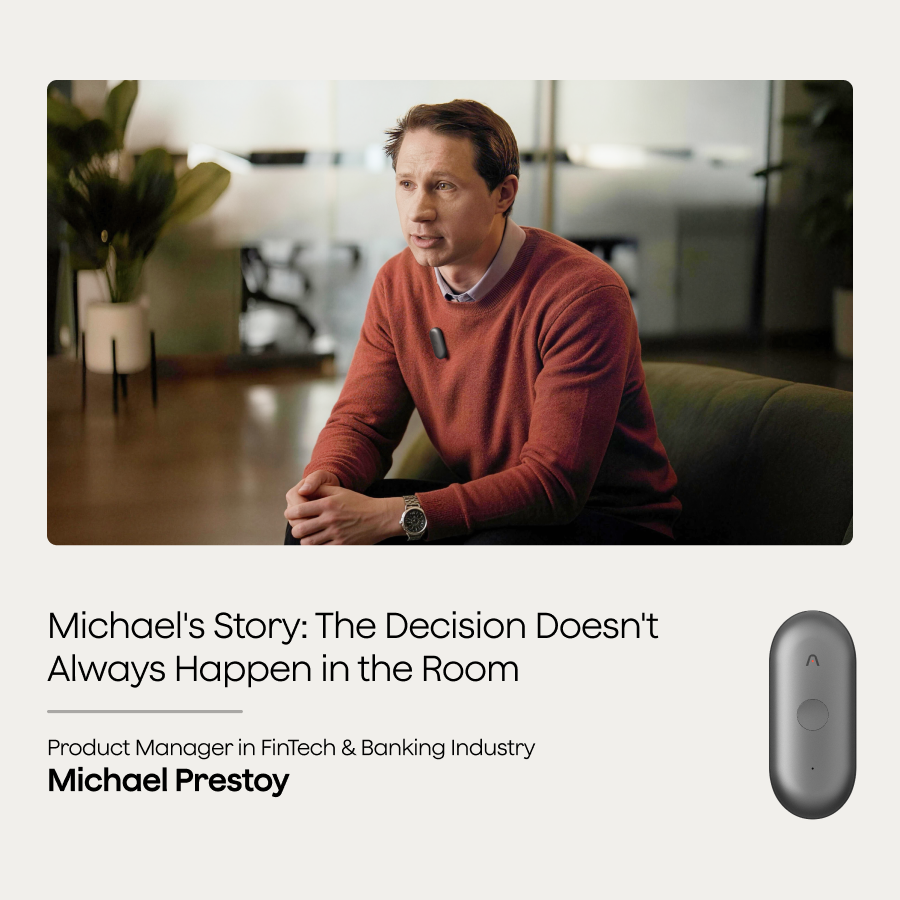 Michael Prestoy wears a black Plaud NotePin S. Text: Michael's Story: The Decision Doesn't Always Happen in the Room.