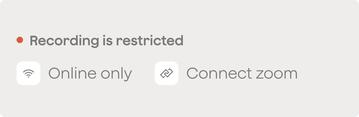 A user interface element indicating "Recording is restricted" with options for "Online only" and "Connect zoom".